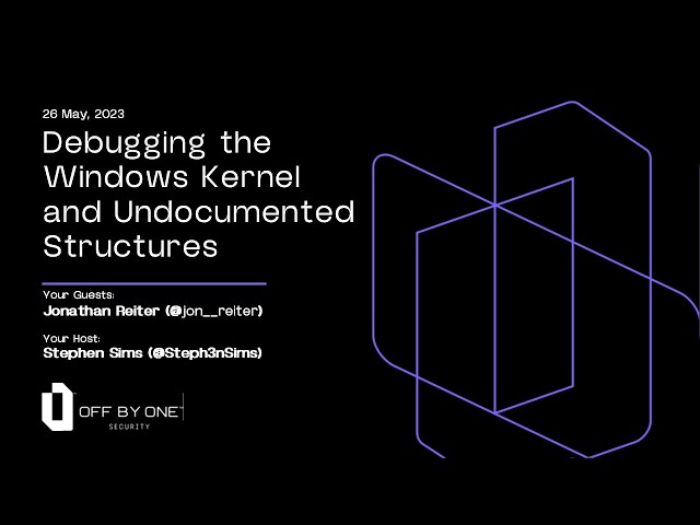 Debugging the Windows Kernel and Undocumented Structures