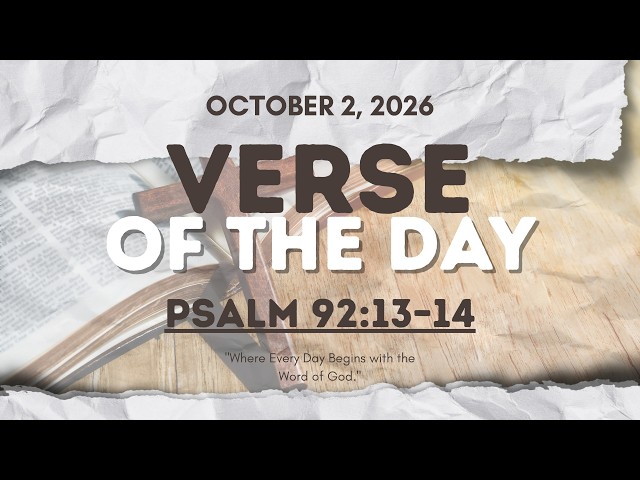 Verse of the Day | Psalm 92:13-14 [October 2, 2026]