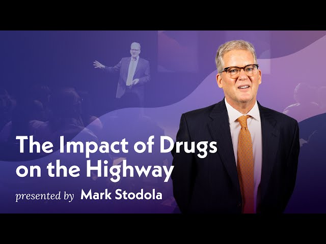 Mark Stodola on The Impact of Drugs on the Highway | Wholehearted.org