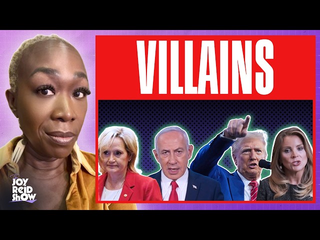 VILLAINS | The Joy Reid Show LIVE!