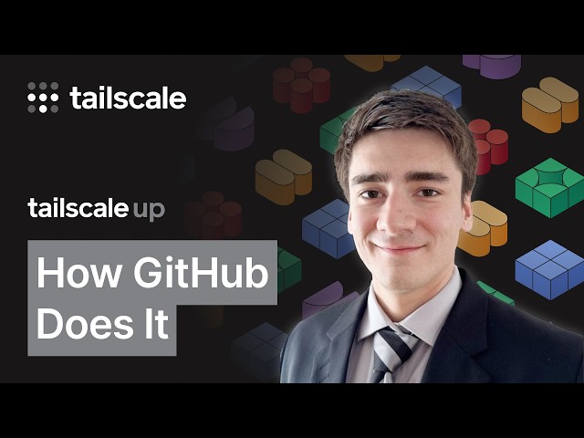 Everything Tailscale at GitHub - TailscaleUp 2026