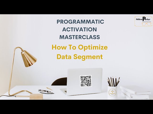 Programmatic Activation - How To Optimize Data Segment