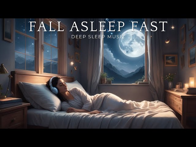 Fall Asleep Fast • Deep Sleep Music, Relaxing Music, Sleeping Music, Meditation Music
