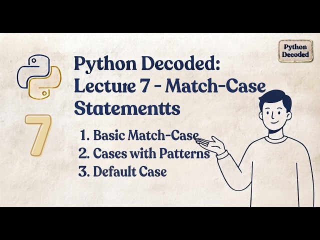 Python Full Course - Lec 7: Switch Case Alternative (Match-Case)