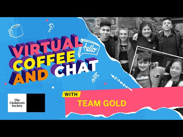 5th August Virtual Coffee and Chat with Team Gold
