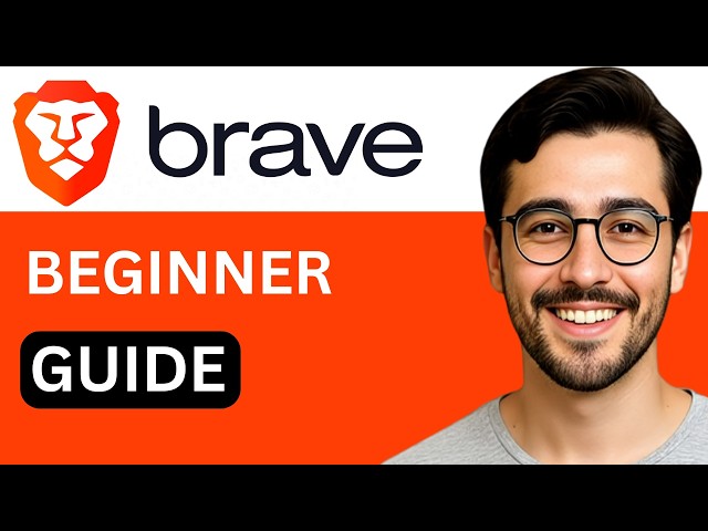 How to Use Brave Browser For Beginners - Easy Guide (2026)