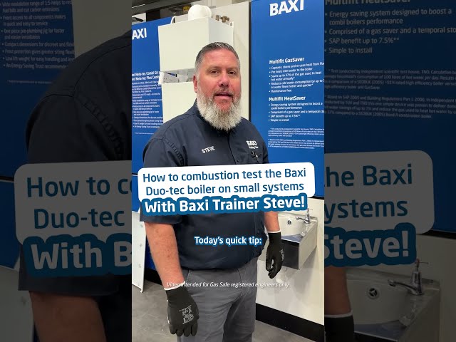 Baxi Trainer Steve explains how to combustion test the Baxi Duo-tec boiler on smaller systems