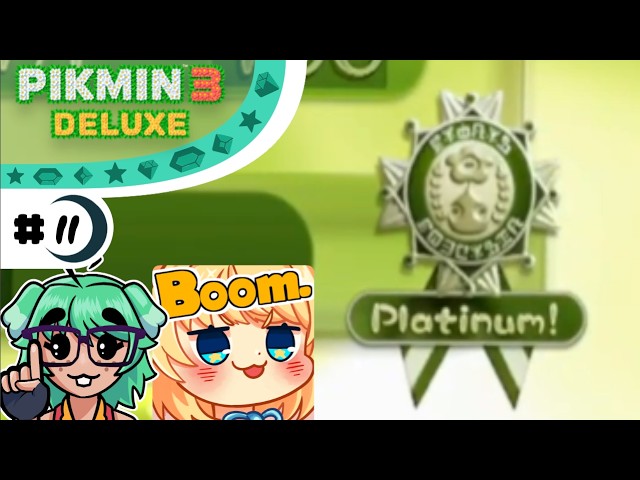 Back to Back Platinums! | Pikmin 3 Deluxe | Part 11