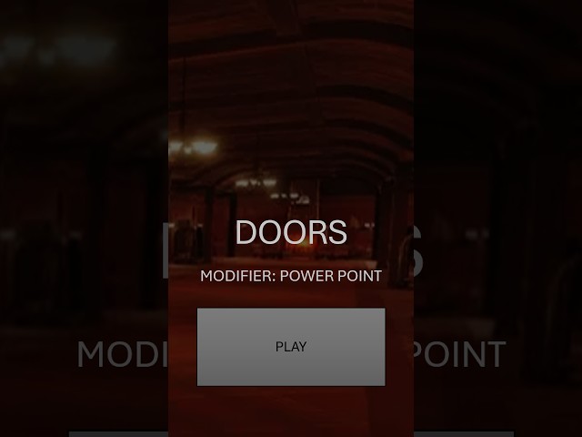 INTODUCING DOORS BUT IN POWER POINT