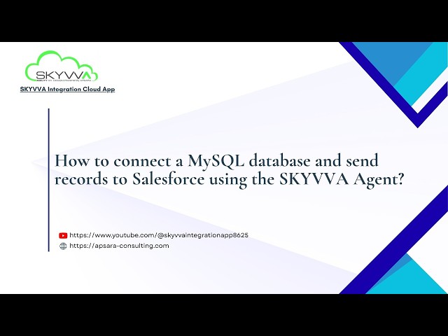 How to connect a MySQL database to Salesforce using the SKYVVA Agent?
