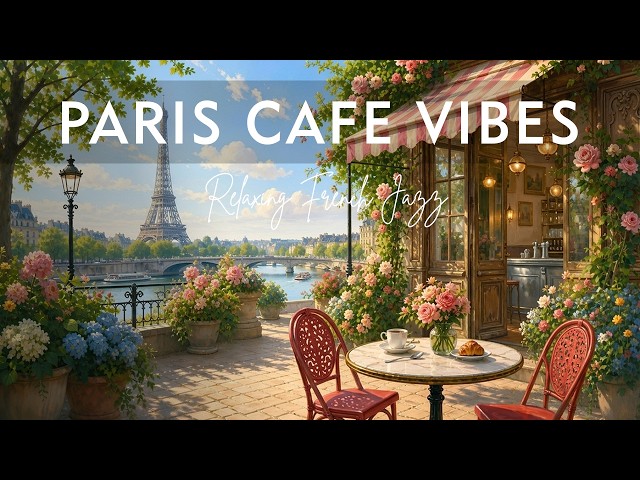𝐏𝐚𝐫𝐢𝐬 𝐂𝐚𝐟𝐞́ ☕ French Instrumental Music | Relaxing Piano & Accordion Morning Café Ambience