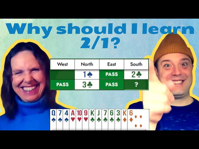 Why should I learn 2/1 bidding in bridge? with Marla Lawson