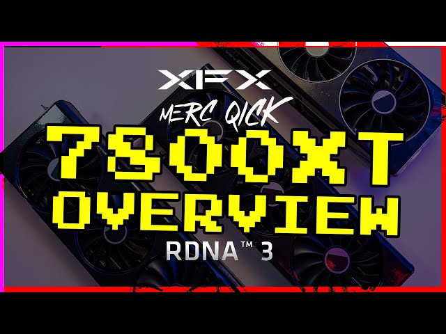 7800xt Overview ft. MERC 319 QICK and MERC Edition (RDNA 3) : Unleashing the beast?