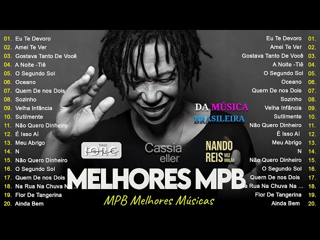 Música Popular Brasileira Antiga- MPB Acustico -  Djavan, Skank, Melim ,Anavitória, Melim, Tiê #mpb