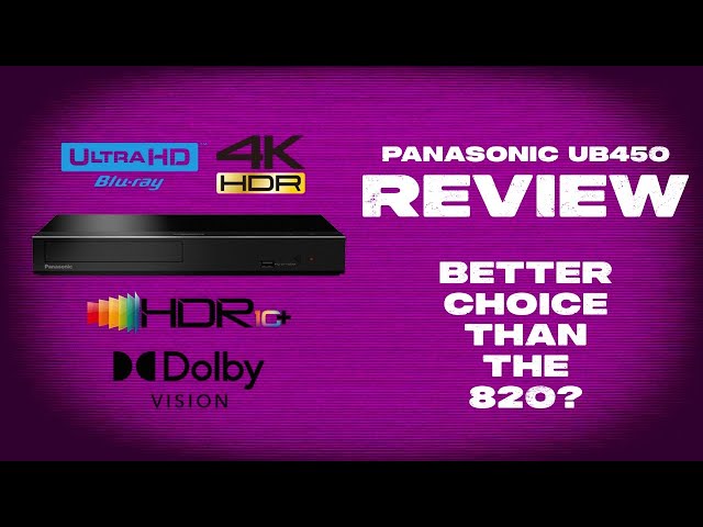 Panasonic UB450 4K Blu-Ray Player Review - After 2 months