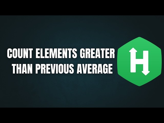 HackerRank Count Elements Greater Than Previous Average