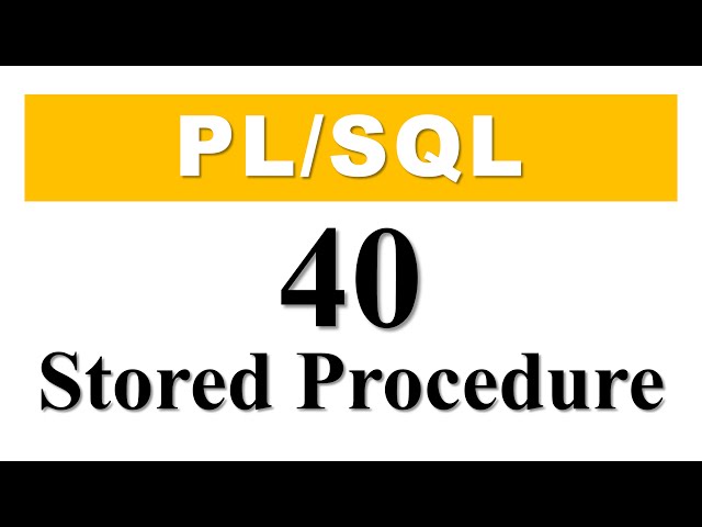 PL/SQL tutorial 40 : Introduction to PL/SQL Stored Procedure in Oracle Database By Manish Sharma
