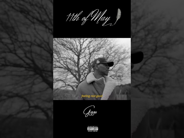 GIGGS - 11th of May ( Out Now ) !