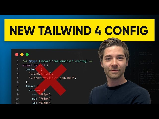 The NEW CSS-first configuration with Tailwind CSS v4 (No more tailwind.config.js)