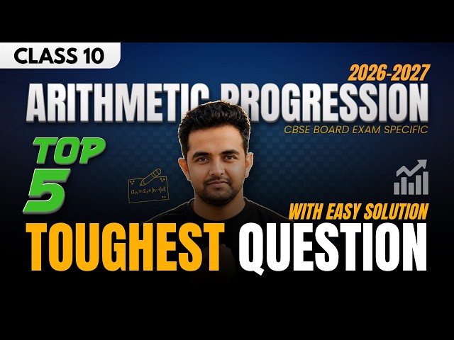 🚀TOP 5 A.P.🎯Toughest Question Every Class 10 Student Must Know! Arithmetic Progression | CBSE 2027