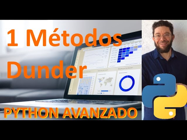Dunder - 1 - Advanced Python Tutorial