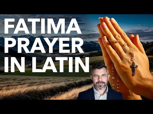How to Pray Fatima Prayer in Latin (Dr Marshall Rosary Course #11)