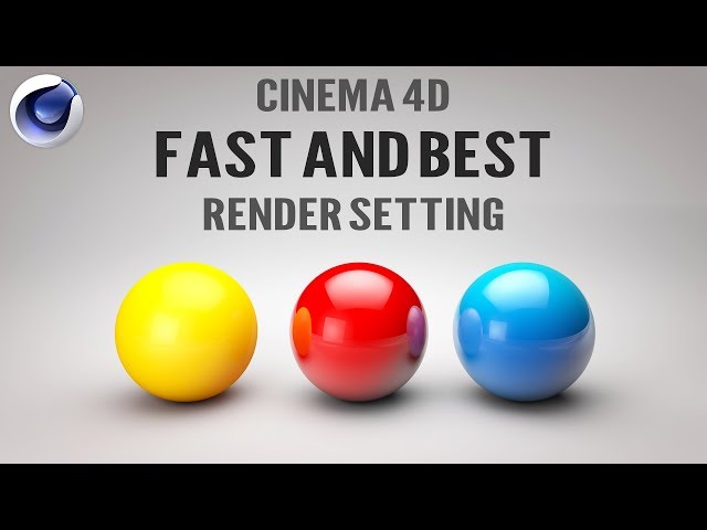 Cinema 4D Fast Render Setting | Cinema 4D Best Render Setting