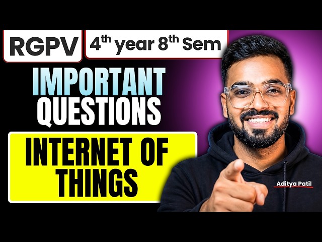 Internet of Things (IoT) Most Important Topics | RGPV B.Tech 8th Sem