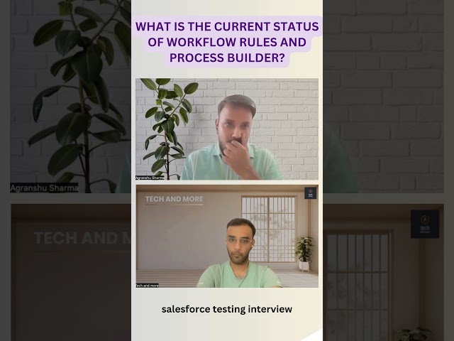 Salesforce Interview Question: What Is the Current Status of Workflow Rules and Process Builder?