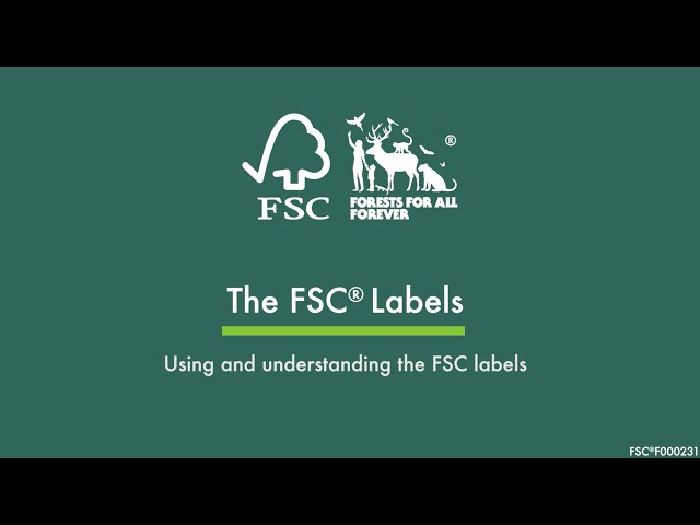 The FSC Labels: Using and understanding the FSC labels