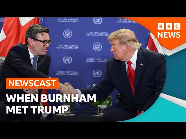 What happened when UK Prime Minister Andy Burnham met US President Donald Trump? | BBC Newscast