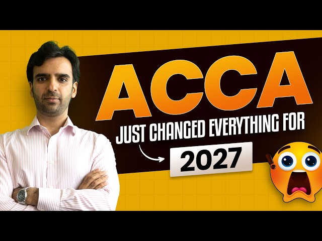 ACCA Big Update 2027 | New ACCA Structure