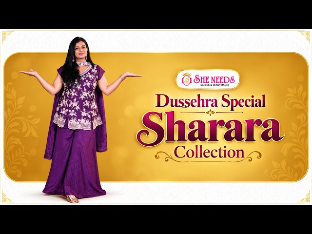 Dussehra Special Sharara Collection | Latest Festive Sharara Sets | She Needs Saree World
