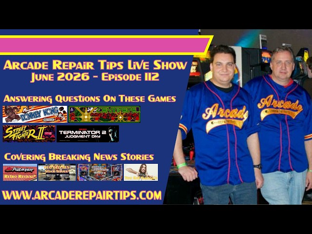 Arcade Repair Tips - Live Show Episode 112 - A Donkey Kong with Some Assembly Required