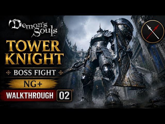Demon's Souls Tower Knight Boss Fight | NG+ Walkthrough 02 (PS5 4K) ⭐