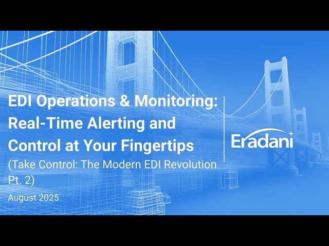EDI Operations & Monitoring: Real-Time Alerting and Control at Your Fingertips