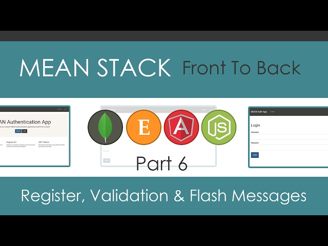 MEAN Stack Front To Back [Part 6] - Register Component, Validation & Flash Messages