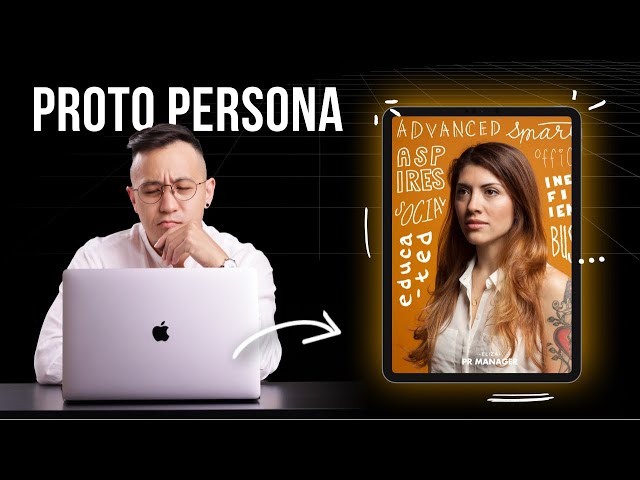 How I Create A Proto Persona (UX Framework)