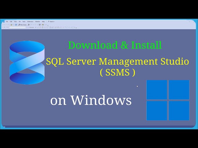 How to Download & Install Microsoft SQL Server Management Studio (SSMS)