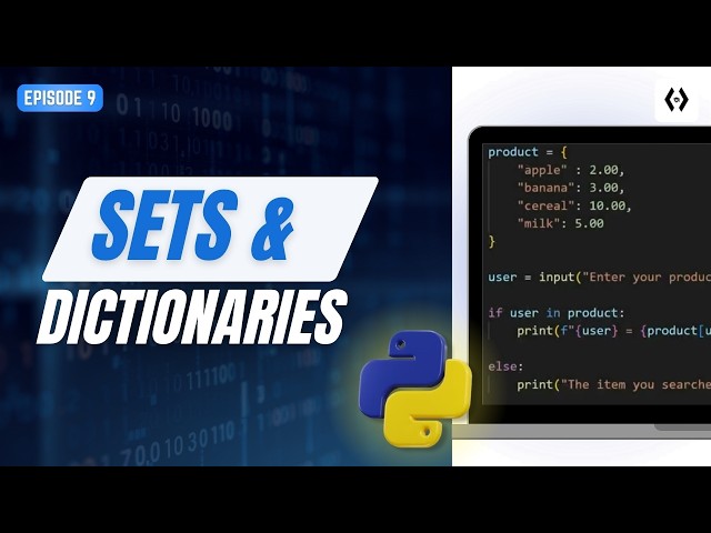 Python Sets & Dictionaries for Beginners 2025 | Step by Step Beginner’s Guide (Episode 9)