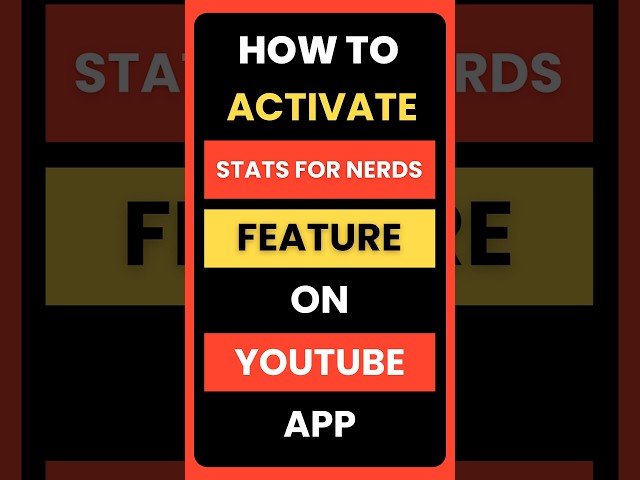 How Do I Activate Stats for Nerds Feature on YouTube App
