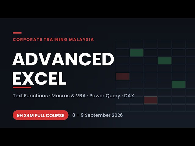 Advanced Excel Training - Text Functions, Macros & VBA with AI, Power Query & DAX (September 2026)
