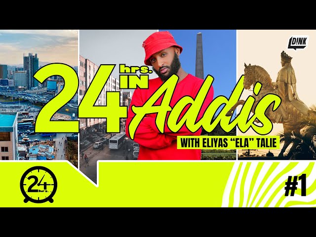 24 ሰዓት ከ ኤላ ጋር: Sipping, Savoring, & Styling': Ela Review Takes D!NK TV on a Ride: 24 Hours Ep.2