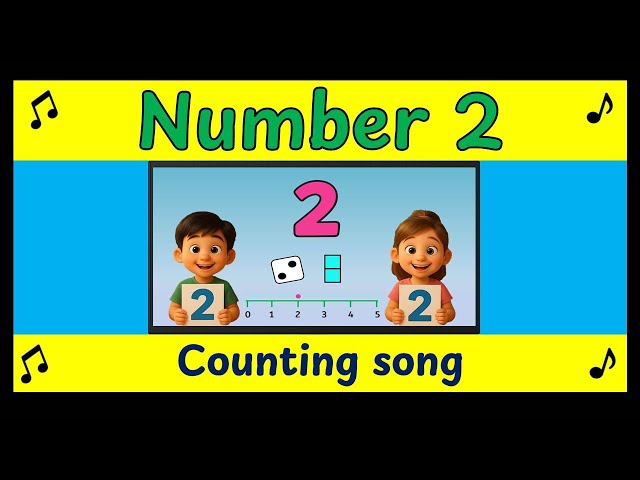 Number 2 Song for Kids | Learn the Number 2 | Classroom Math Music for Kids 🎵