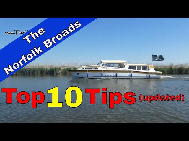 Top 10 Tips YOU should know for a great boating holiday on The Norfolk Broads #TheNorfolkBroads2026