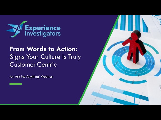 From Words to Action: Signs Your Culture Is Truly Customer-Centric