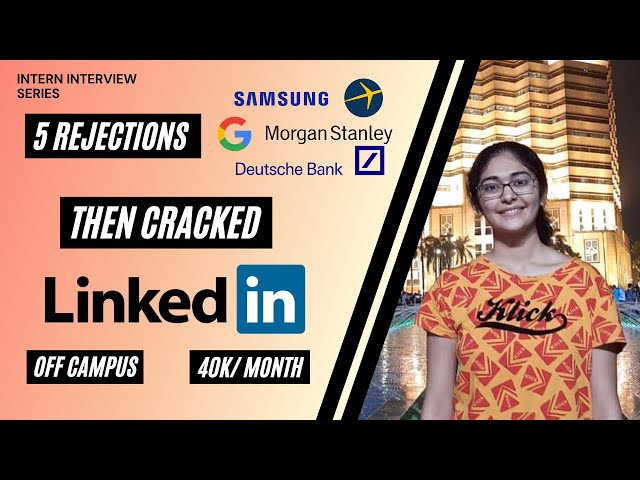 Cracked Linkedin Off Campus after 5 Rejections | Linkedin Interview Experience | Resume | DSA Topics