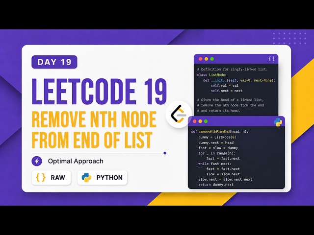🔥 LeetCode 19: Remove Nth Node From End | Why This questions forces you to think Unconventionally  ?