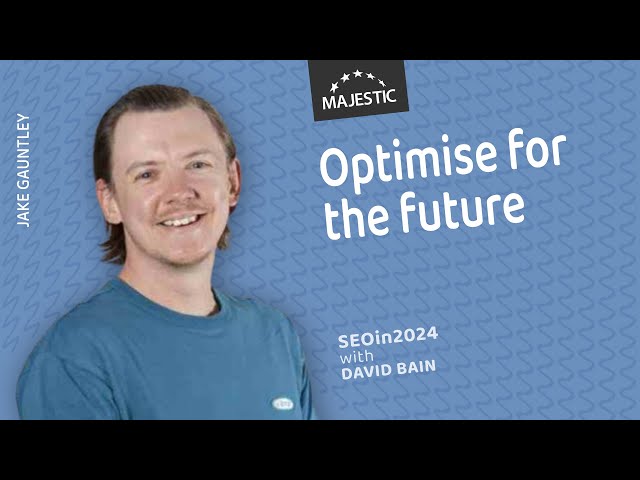 Stop worrying about the future and start optimizing for it – with Jake Gauntley