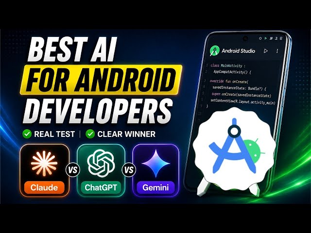 Best AI for Android Studio in 2026? Claude vs ChatGPT vs Gemini